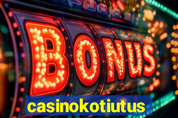 casinokotiutus