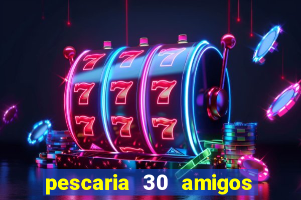 pescaria 30 amigos rio grande do sul video
