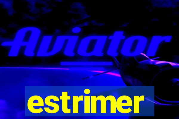 estrimer