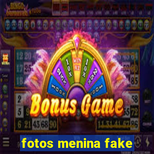 fotos menina fake