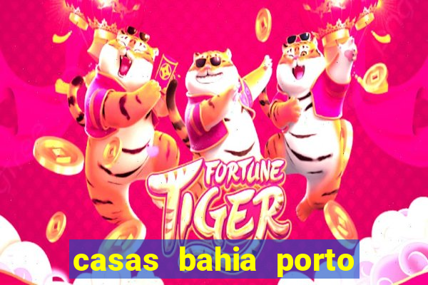 casas bahia porto alegre whatsapp