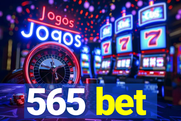 565 bet