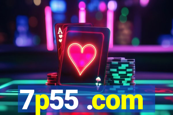 7p55 .com