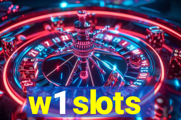 w1 slots