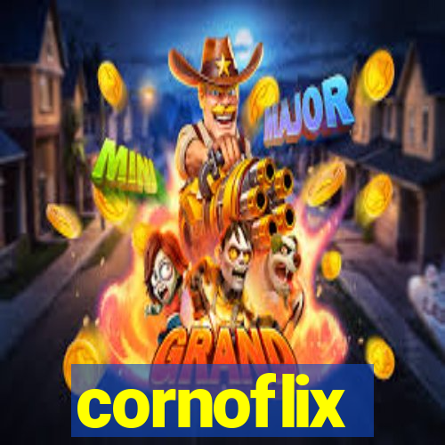 cornoflix