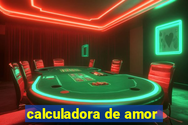 calculadora de amor