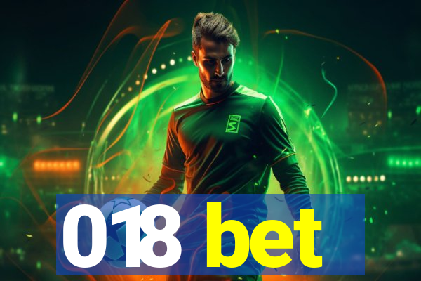 018 bet