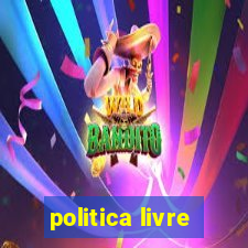 politica livre
