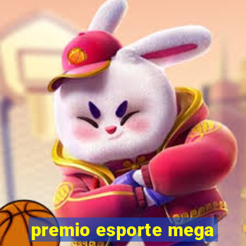 premio esporte mega