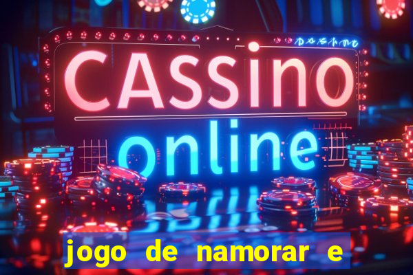 jogo de namorar e fazer filho