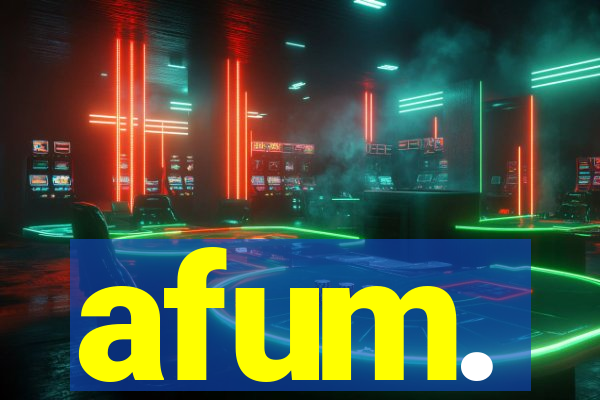 afum.