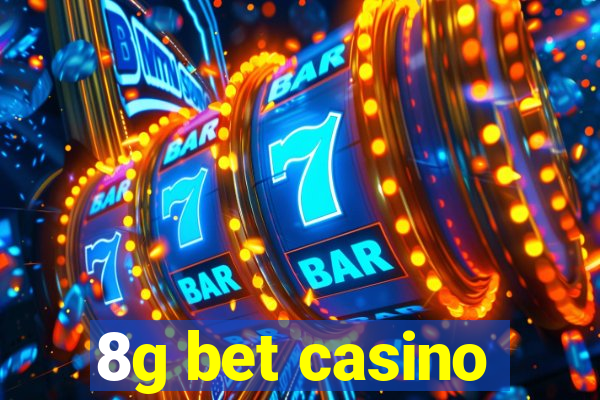 8g bet casino
