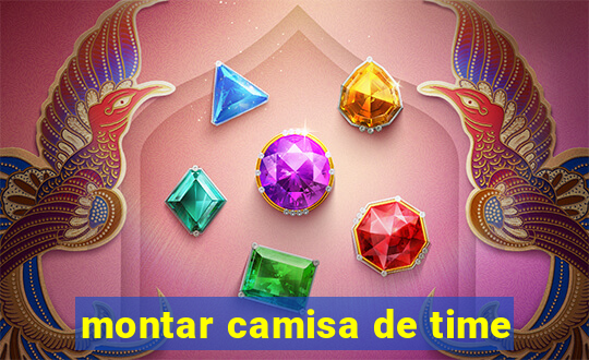 montar camisa de time