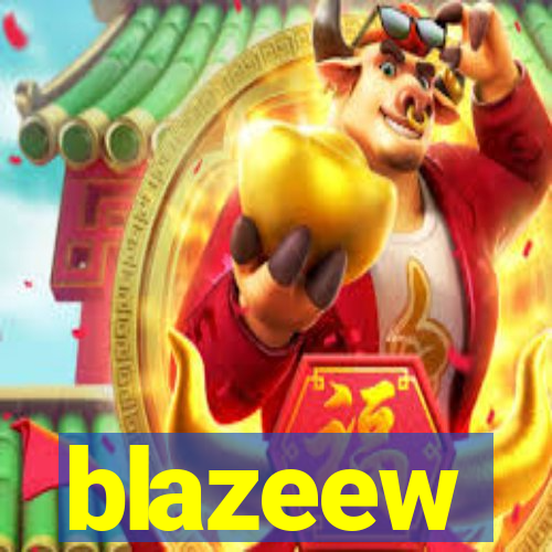 blazeew