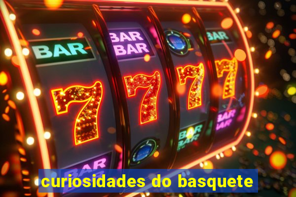 curiosidades do basquete