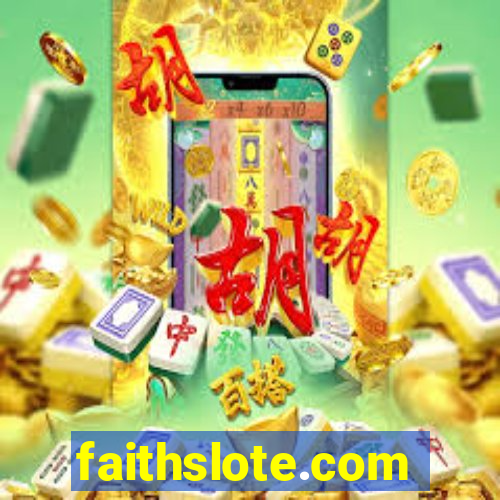 faithslote.com