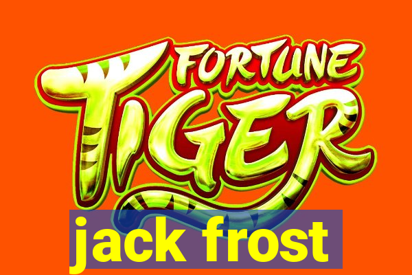 jack frost