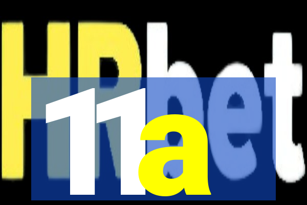 11a