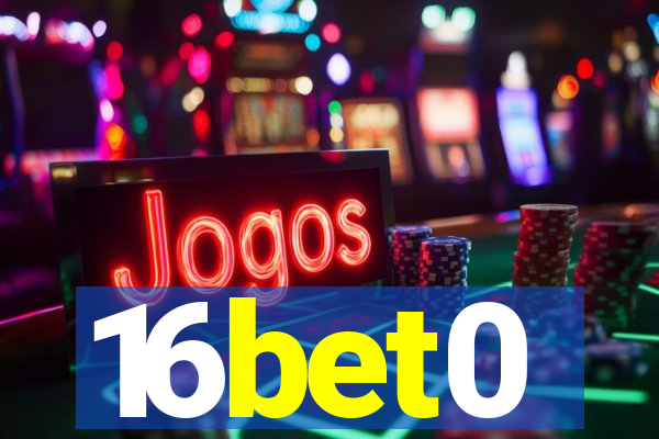 16bet0