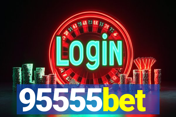 95555bet