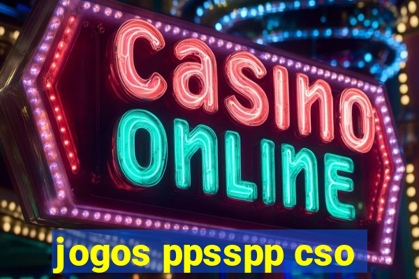 jogos ppsspp cso
