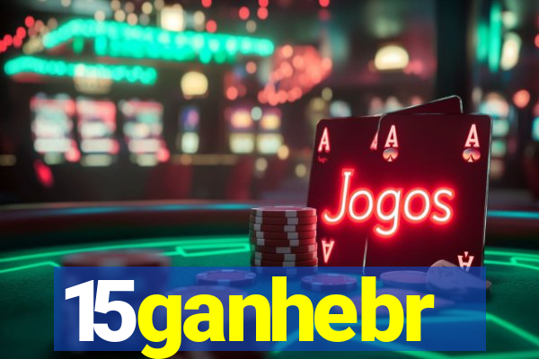 15ganhebr