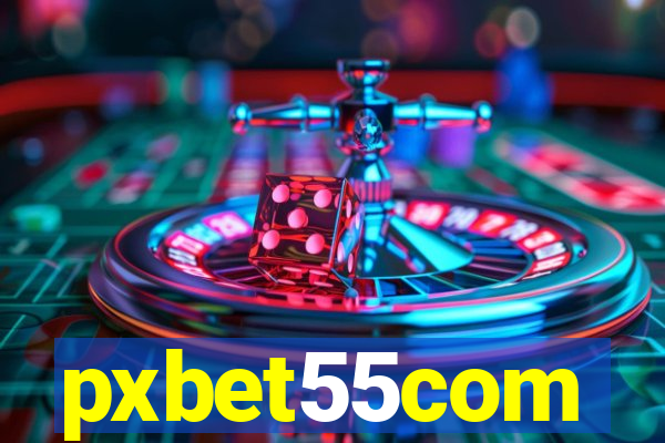 pxbet55com