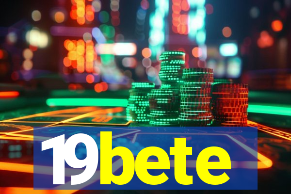 19bete