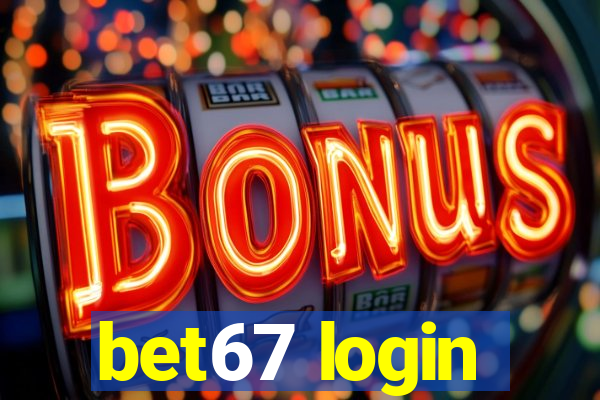 bet67 login