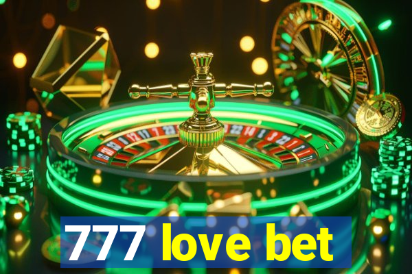 777 love bet