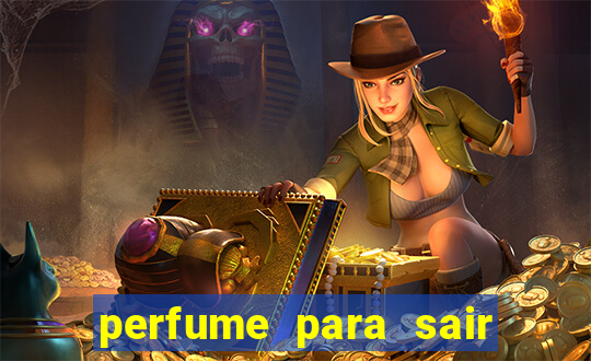 perfume para sair a noite