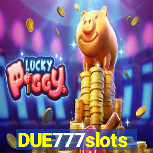 DUE777slots