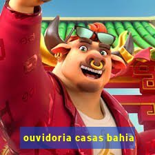 ouvidoria casas bahia