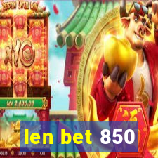 len bet 850