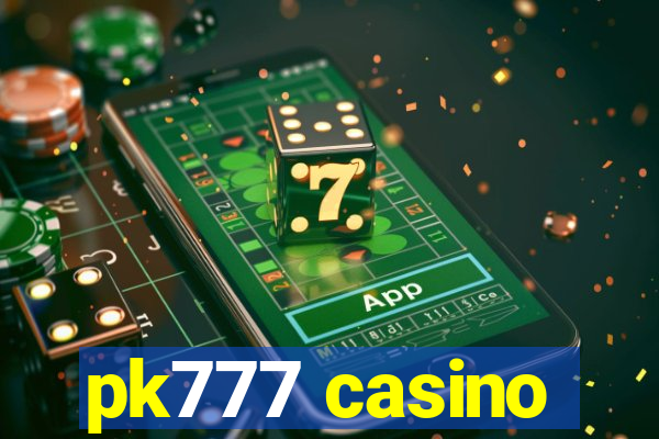 pk777 casino