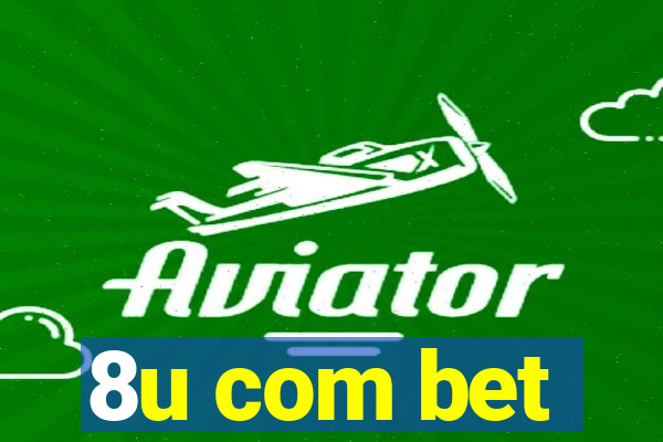 8u com bet