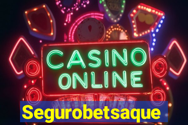 Segurobetsaque