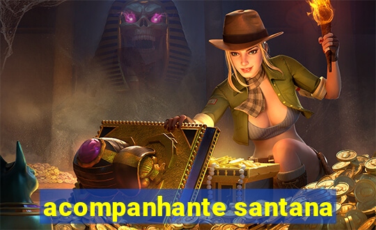 acompanhante santana