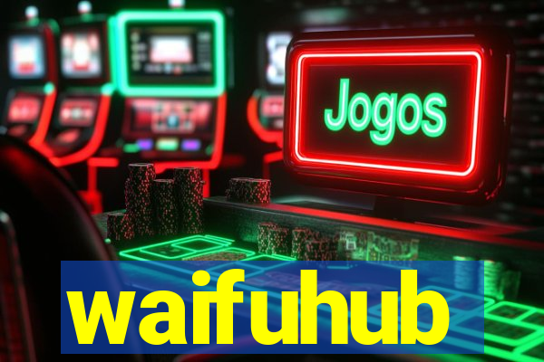 waifuhub