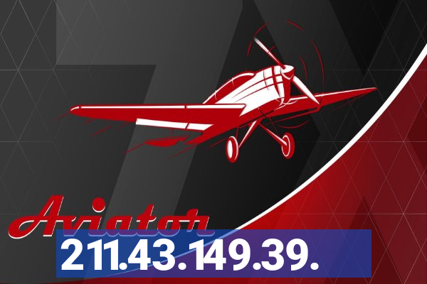 211.43.149.39.