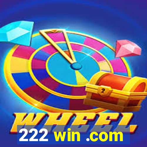 222 win .com