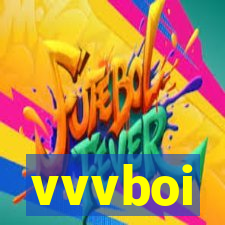 vvvboi