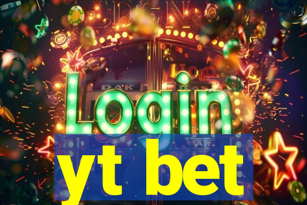 yt bet
