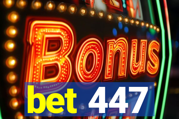 bet 447