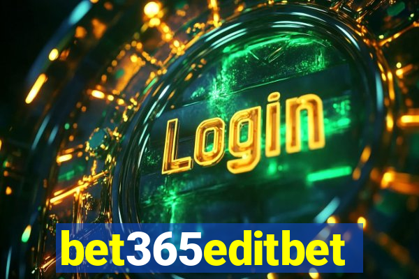 bet365editbet