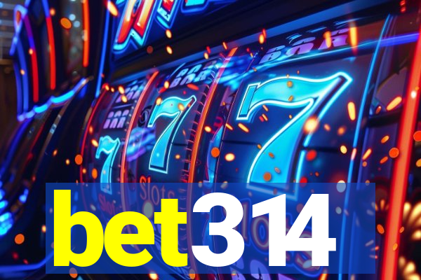 bet314
