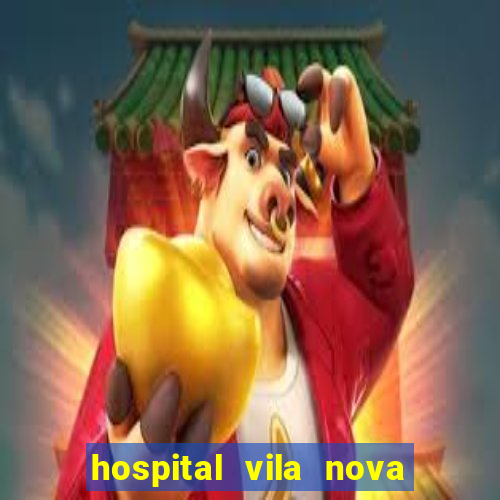 hospital vila nova star trabalhe conosco