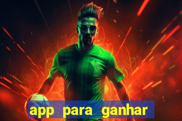 app para ganhar dinheiro de verdade pix na hora