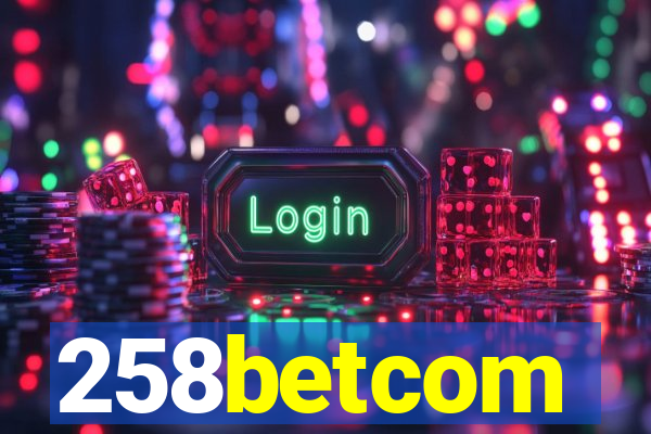 258betcom