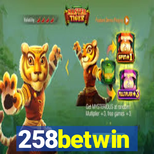 258betwin